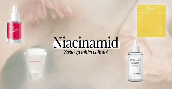 Zašto je niacinamid najpotrebniji sastojak u tvojoj rutini nege kože?