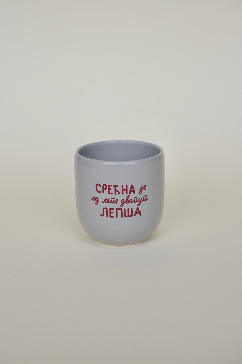 ŠOLJA "SREĆNA JE"