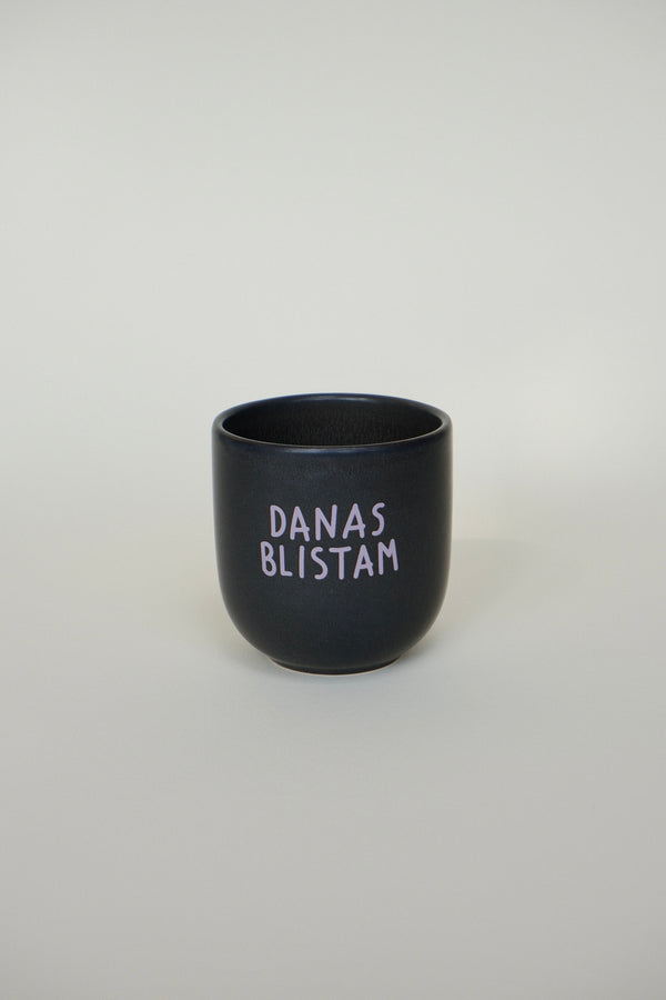 ŠOLJA "DANAS BLISTAM"
